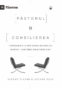 Cover Păstorul și consilierea (The Pastor and Counseling) (Romanian)