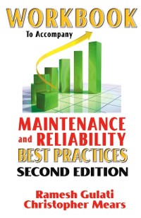 Cover Workbook to Accompany Maintenance & Reliability Best Practices