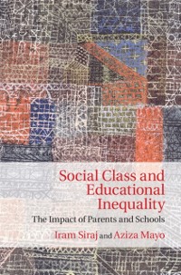 Cover Social Class and Educational Inequality