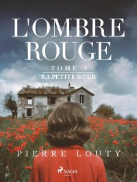 Cover L'Ombre rouge - T3 : La Petite Sœur