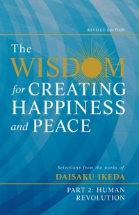 Cover Wisdom for Creating Happiness and Peace, Part 2, Revised Edition