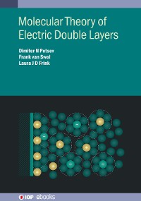 Cover Molecular Theory of Electric Double Layers