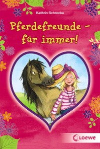 Cover Pferdefreunde - für immer!