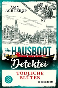 Cover Die Hausboot-Detektei - Todliche Bluten