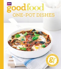 Cover Good Food: One-pot dishes