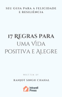 Cover 17 Regras para uma Vida Positiva e Alegre