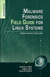 Cover Malware Forensics Field Guide for Linux Systems
