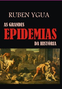 Cover As Grandes Epidemias Da História