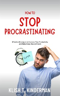 Cover How to Stop Procrastinating