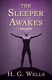Cover Sleeper Awakes Annotated