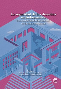 Cover La seguridad de los derechos en Indoamérica