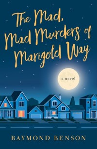 Cover Mad, Mad Murders of Marigold Way