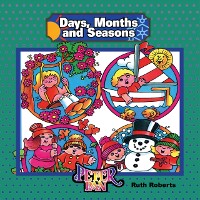 Cover &quote;Learn About&quote; Days, Months & Seasons