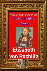 Cover Romane über Frauen, 33. Elisabeth von Rochlitz