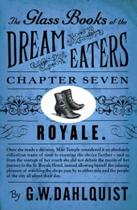 Cover The Glass Books of the Dream Eaters (Chapter 7 Royale)