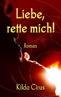 Cover Liebe, rette mich!