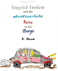 Cover Ingrid Inden und die abenteuerliche Reise in die Berge: Das Vorschaubuch 02