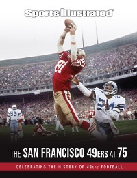 Cover Sports Illustrated The San Francisco 49ers at 75