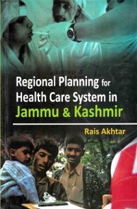 Cover Regional Planning for Health Care System in Jammu and Kashmir