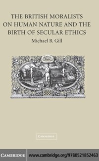 Cover British Moralists on Human Nature and the Birth of Secular Ethics