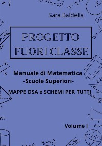 Cover Progetto Fuori classe - Manuale di Matematica - Scuola media - Mappe DSA e Schemi per tutti