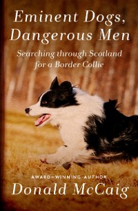 Cover Eminent Dogs, Dangerous Men