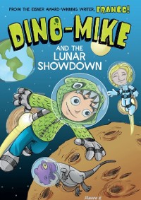 Cover Dino-Mike and the Lunar Showdown