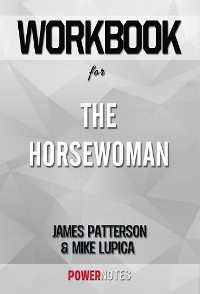 Cover Workbook on The Horsewoman by James Patterson (Fun Facts & Trivia Tidbits)