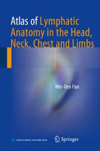 Cover Atlas of Lymphatic Anatomy in the Head, Neck, Chest and Limbs