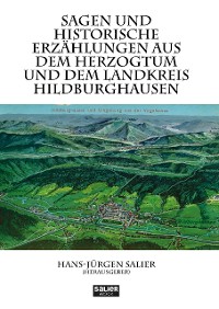 Cover Sagen und historische Erzählungen aus dem Herzogtum und dem Landkreis Hildburghausen