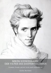 Cover Søren Kierkegaard:  Der Vater des Existentialismus