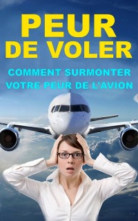 Cover Comment surmonter votre peur de l’avion