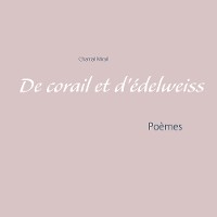 Cover De corail et d'édelweiss