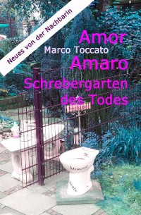 Cover Amor Amaro - Schrebergarten des Todes