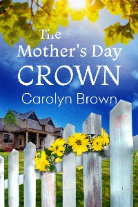 Cover The Mother's Day Crown