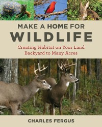 Cover Make a Home for Wildlife
