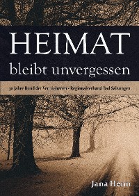 Cover Heimat bleibt unvergessen