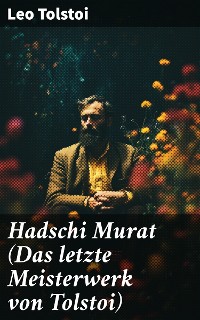 Cover Hadschi Murat (Das letzte Meisterwerk von Tolstoi)