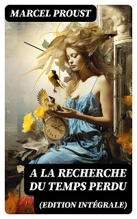 Cover A la recherche du temps perdu (Edition intégrale)