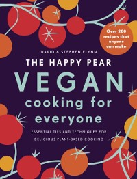 Cover Happy Pear: Vegan Cooking for Everyone