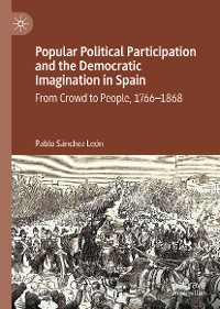 Cover Popular Political Participation and the Democratic Imagination in Spain