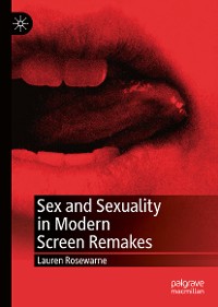 Cover Sex and Sexuality in Modern Screen Remakes