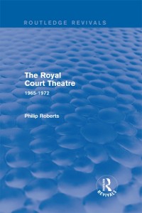 Cover The Royal Court Theatre (Routledge Revivals)
