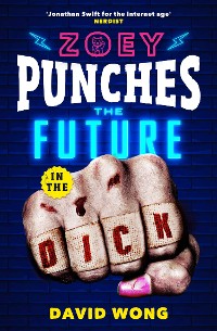 Cover Zoey Punches the Future in the Dick