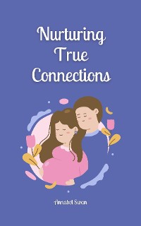 Cover Nurturing True Connections