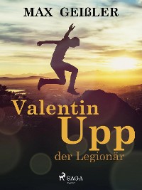 Cover Valentin Upp, der Legionär