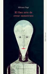 Cover El fino arte de crear monstruos