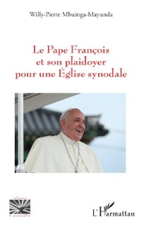 Cover Le Pape Francois et son plaidoyer pour une Eglise synodale