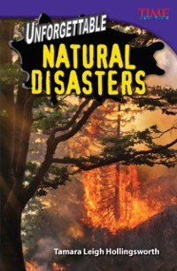 Cover Unforgettable Natural Disasters