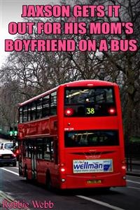 Cover Jaxson(18) Gets It Out For His Mom's Boyfriend On A Bus